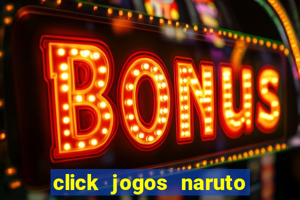 click jogos naruto vs bleach 2.6